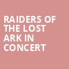 Raiders of the Lost Ark in Concert, Bass Performance Hall, Fort Worth