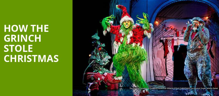 How The Grinch Stole Christmas, Bass Performance Hall, Fort Worth