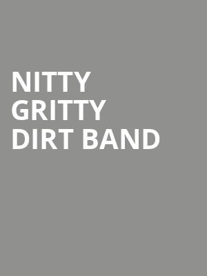 Nitty Gritty Dirt Band, Bass Performance Hall, Fort Worth