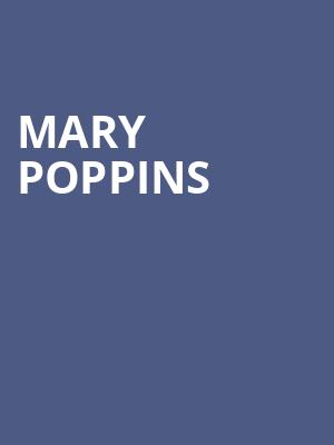 Mary Poppins, Casa Manana, Fort Worth