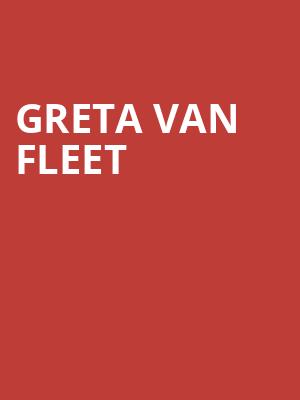 Greta Van Fleet, Dickies Arena, Fort Worth