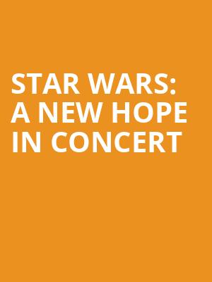 Star Wars A New Hope In Concert, Will Rogers Auditorium, Fort Worth