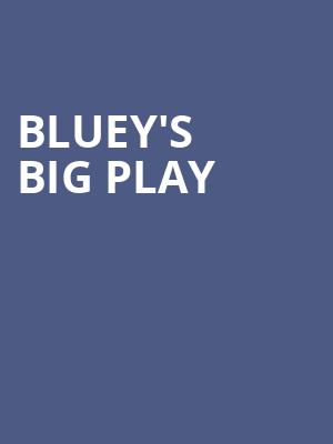 Blueys Big Play, Bass Performance Hall, Fort Worth
