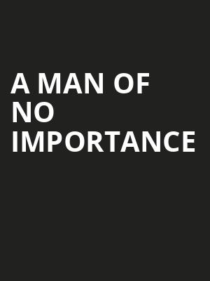 A Man of No Importance Poster