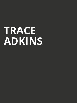 Trace Adkins, Will Rogers Auditorium, Fort Worth