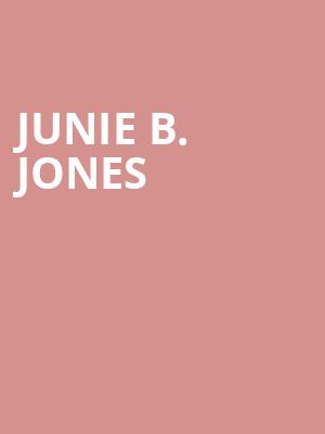 Junie B Jones, Casa Manana, Fort Worth
