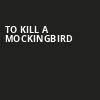 To Kill A Mockingbird, Bass Performance Hall, Fort Worth