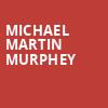 Michael Martin Murphey, Tannahills Tavern And Music Hall, Fort Worth
