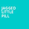 Jagged Little Pill, Bass Performance Hall, Fort Worth