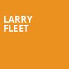 Larry Fleet, Tannahills Tavern And Music Hall, Fort Worth