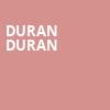 Duran Duran, Dickies Arena, Fort Worth